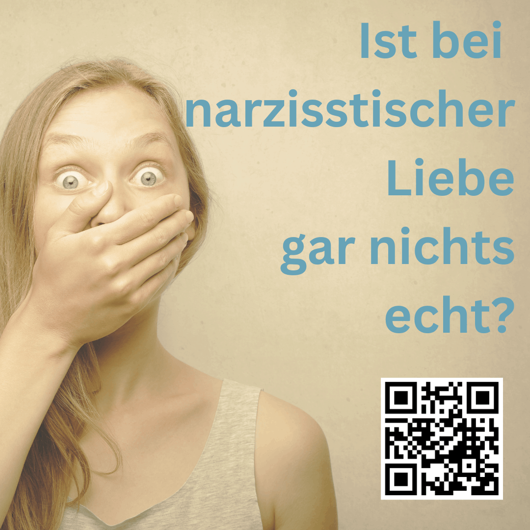 Narzisstische Liebe - nichts echt?