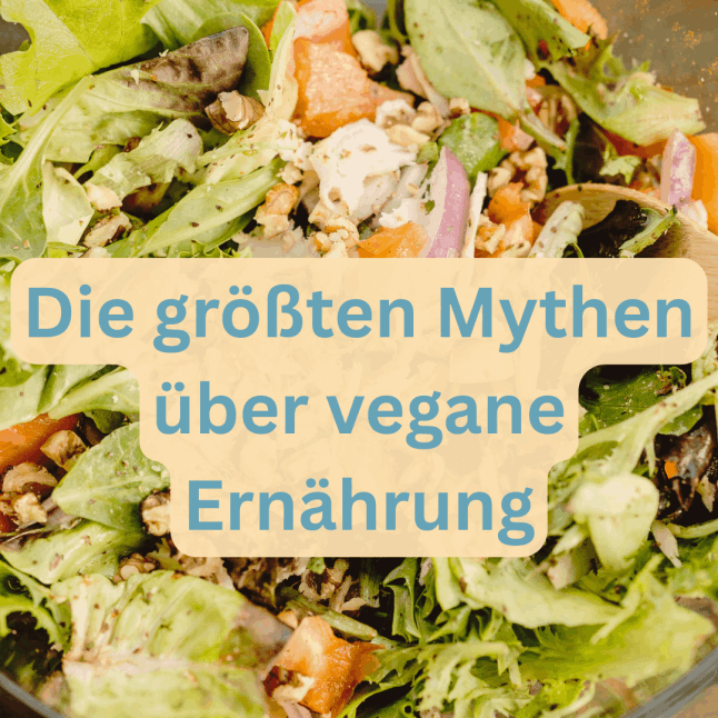 Mythen über vegane Ernährung