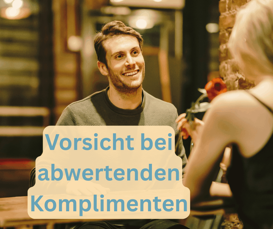 Abwertende Komplimente