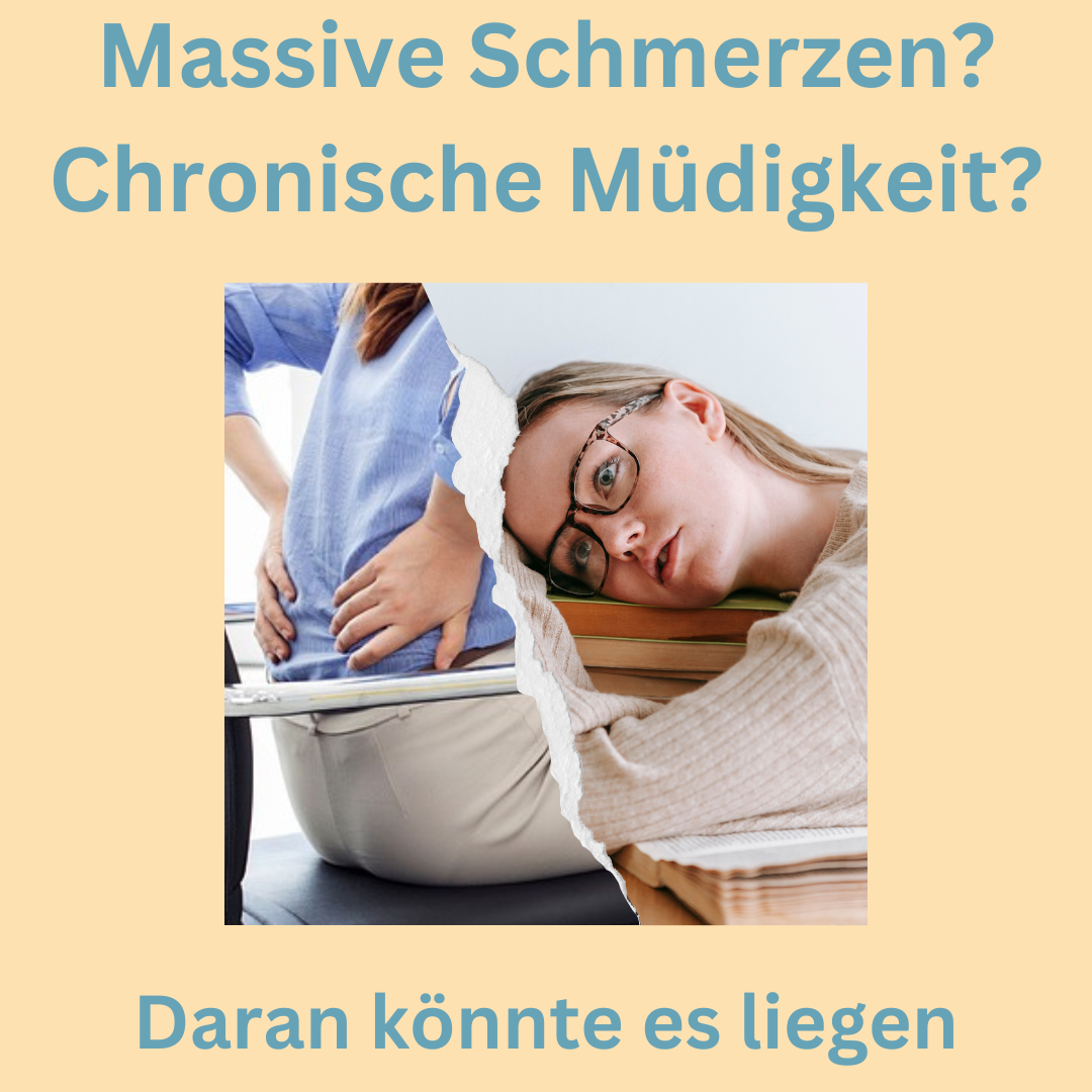 Massive Schmerzen und chronische Müdigkeit - Ursache