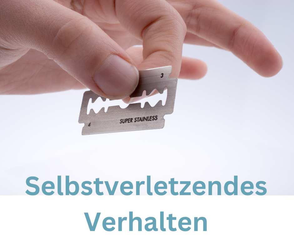 Selbstverletzendes Verhalten